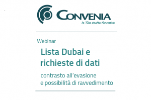 Webinar “Lista Dubai e richieste di dati. Contrasto all’evasione e possibilità di ravvedimento” organizzato da Convenia